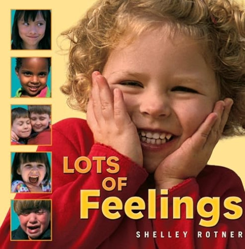 Lots of Feelings by Shelley Rotner, Shelley Rotner, 9780761323778