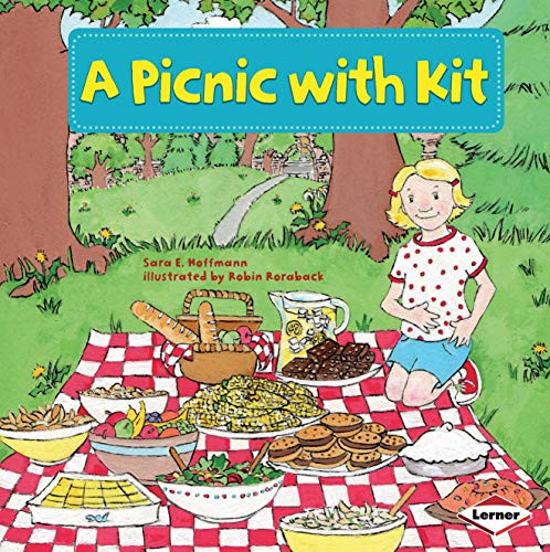 A Picnic with Kit by Sara E. Hoffmann, Robin Roraback, 9781467711685