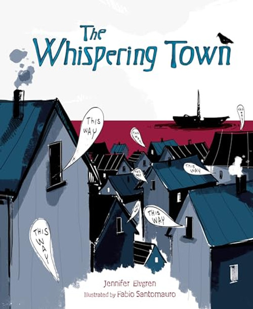 The Whispering Town by Jennifer Elvgren, Fabio Santomauro, 9781467711951