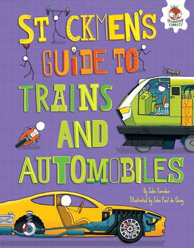 Stickmen's Guide to Trains and Automobiles by John Farndon, John Paul de Quay, 9781467793605