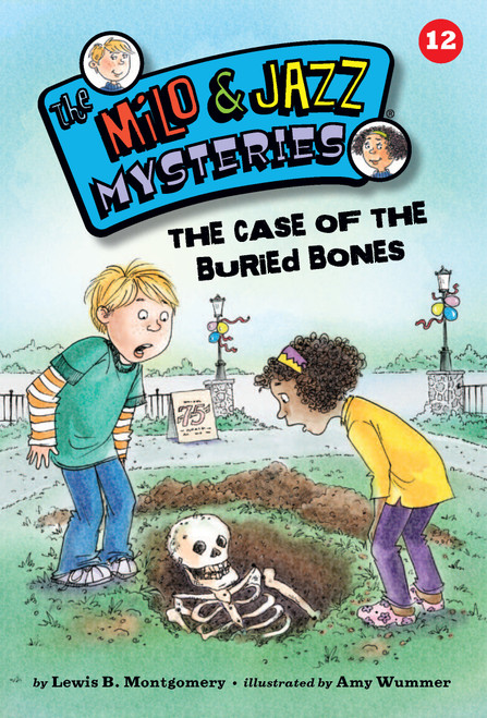 The Case of the Buried Bones (Book 12) by Lewis B. Montgomery, Amy Wummer, 9781575656410