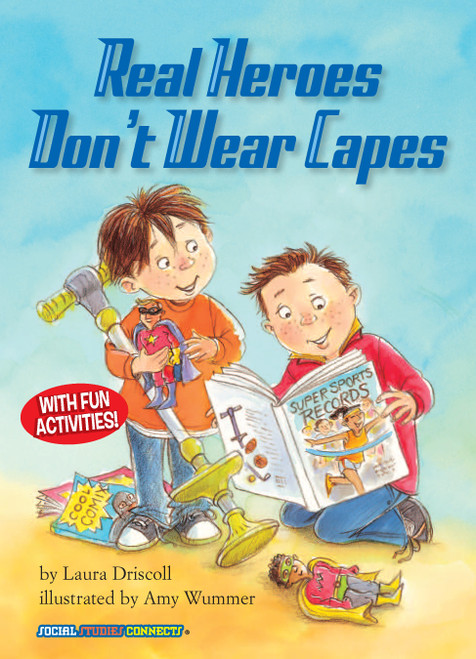 Real Heroes Don't Wear Capes by Laura Driscoll, Amy Wummer, 9781575652450