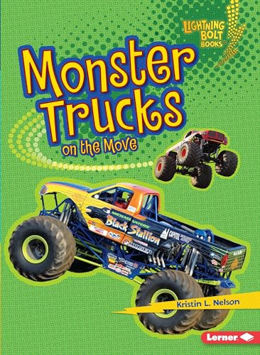 Monster Trucks on the Move by Kristin L. Nelson, 9780761361206