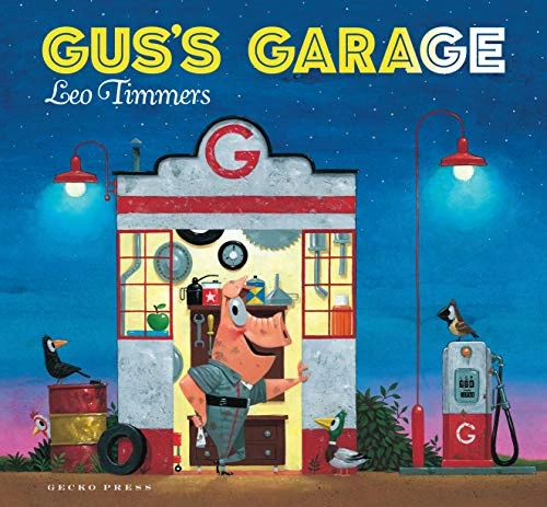 Gus's Garage by Leo Timmers, Leo Timmers, 9781776570928