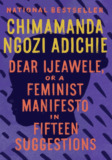 Dear Ijeawele, or A Feminist Manifesto in Fifteen Suggestions (Miniature Edition) - 9780525434801 by Chimamanda Ngozi Adichie, 9780525434801