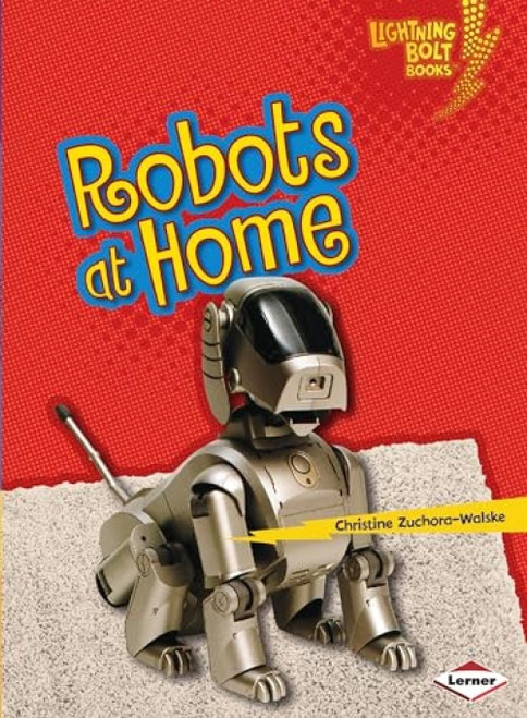 Robots at Home - 9781467745093 by Christine Zuchora-Walske