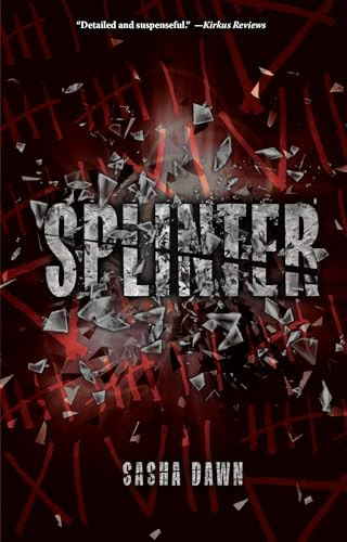 Splinter by Sasha Dawn, 9781541538450