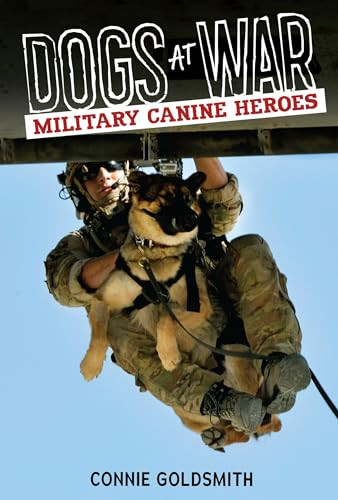 Dogs at War (Military Canine Heroes) by Connie Goldsmith, 9781512410129
