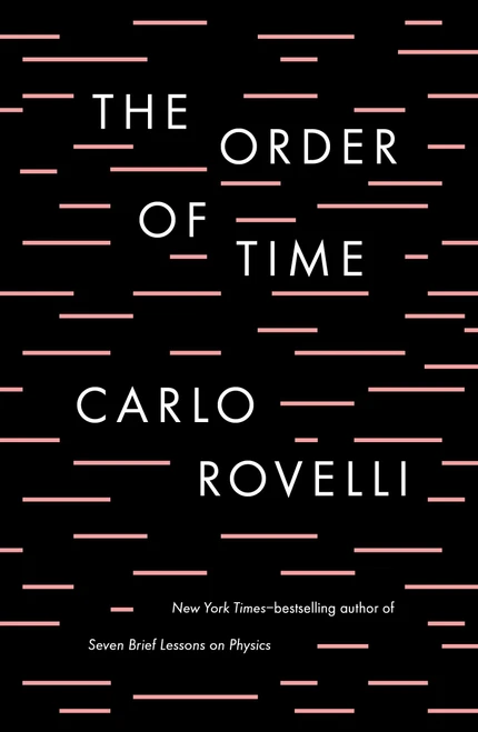 The Order of Time by Carlo Rovelli, 9780735216105