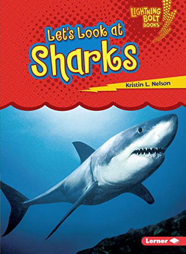 Let's Look at Sharks by Kristin L. Nelson, 9780761360414