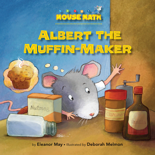 Albert the Muffin-Maker by Eleanor May, Deborah Melmon, 9781575656328