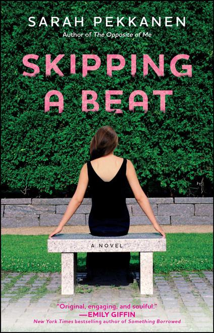 Skipping a Beat (A Novel) by Sarah Pekkanen, 9781451609820