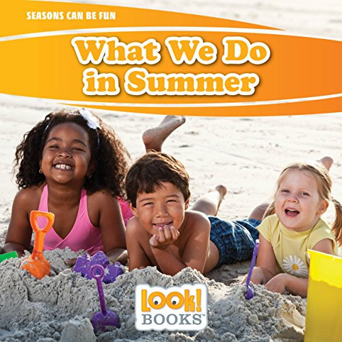 What We Do in Summer by JoAnn Early Macken, 9781634403078