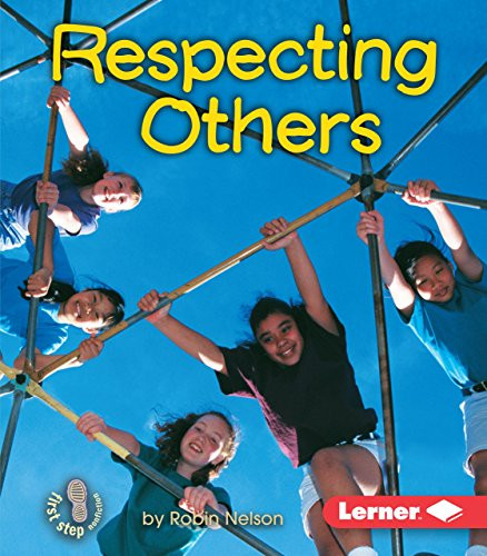 Respecting Others by Robin Nelson, 9780822513230