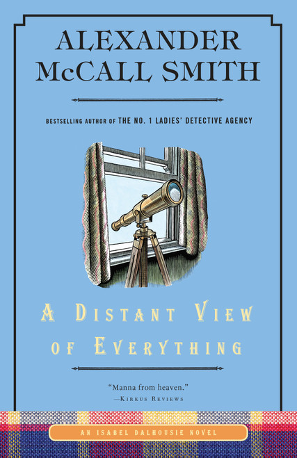 A Distant View of Everything (An Isabel Dalhousie Novel (11)) - 9780804169929 by Alexander McCall Smith, 9780804169929