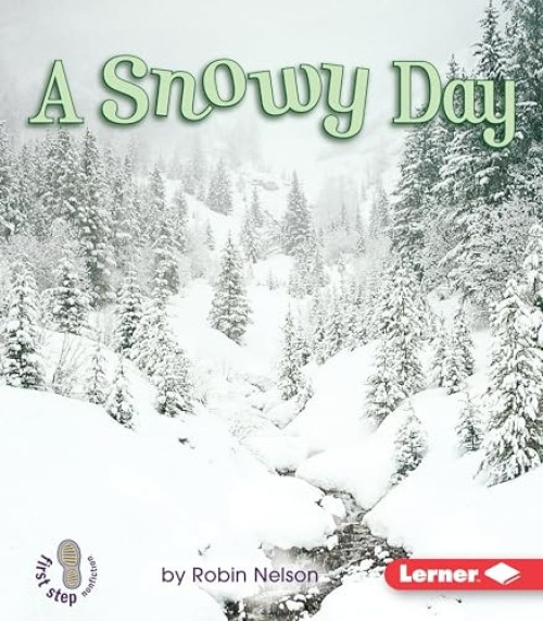 A Snowy Day by Robin Nelson, 9780822519645