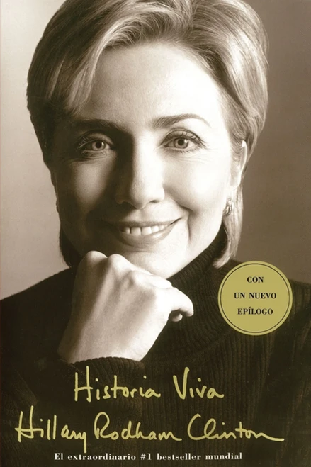 Historia Viva (Living History) (Spanish Edition) by Hillary Rodham Clinton, 9780743260862
