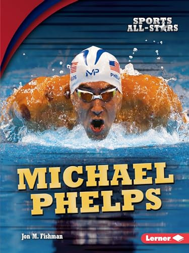 Michael Phelps by Jon M. Fishman, 9781512454017