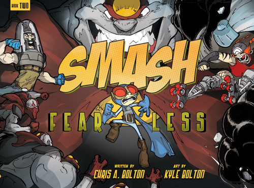SMASH 2: Fearless - 9781536200355 by Chris A. Bolton, Kyle Bolton, 9781536200355