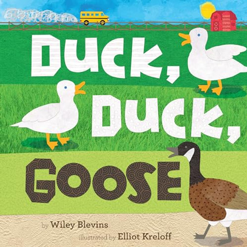 Duck, Duck, Goose - 9781634404198 by Wiley Blevins, Elliot Kreloff, 9781634404198