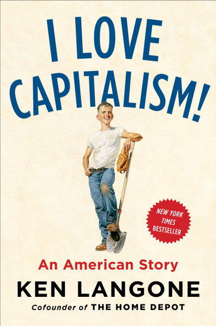 I Love Capitalism! (An American Story) by Ken Langone, 9780735216242