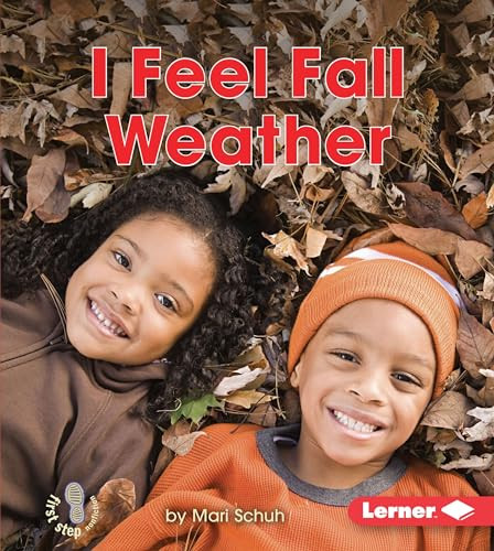 I Feel Fall Weather by Mari Schuh, 9781512412123