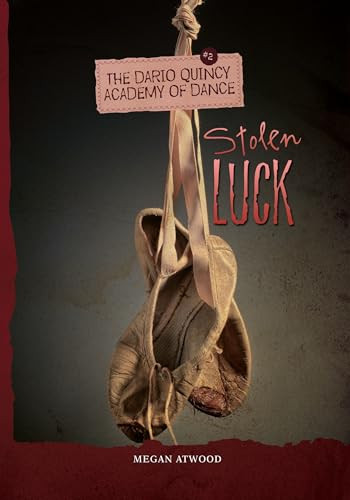 Stolen Luck by Megan Atwood, 9781467714846
