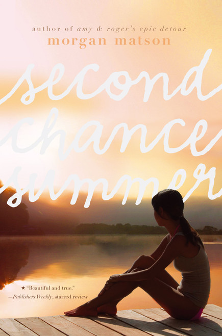 Second Chance Summer by Morgan Matson, 9781416990673