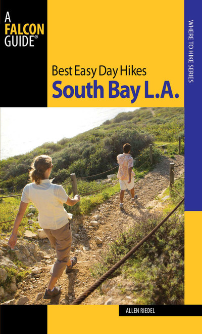 Best Easy Day Hikes South Bay L.A. by Allen Riedel, 9780762752591