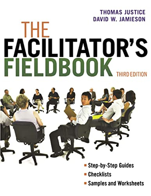The Facilitator's Fieldbook by Tom Justice, David Jamieson, 9780814420089