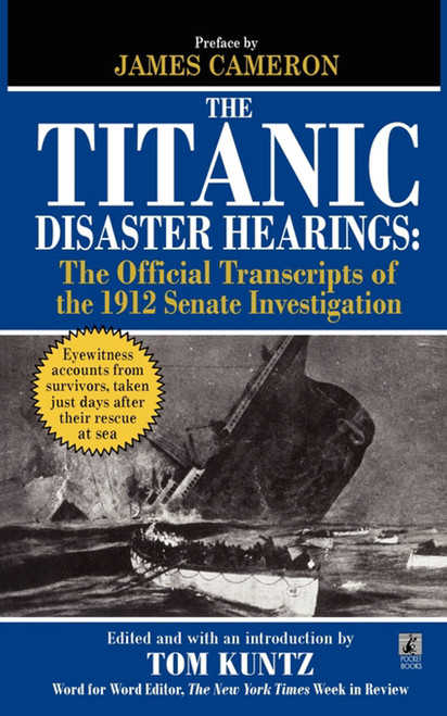 The Titanic Disaster Hearings by Tom Kuntz, 9781451623475