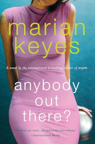 Anybody Out There? (A Novel) by Marian Keyes, 9780061240850