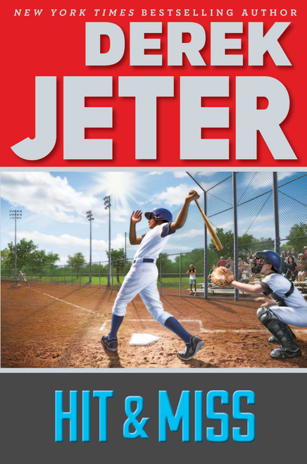 Hit & Miss by Derek Jeter, Paul Mantell, 9781481423151