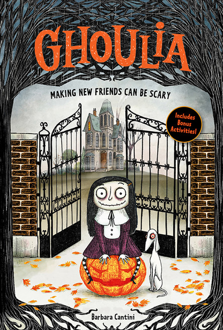 Ghoulia: Making New Friends Can Be Scary (Book #1) by Barbara Cantini, 9781419732935
