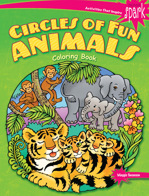 SPARK Circles of Fun Animals Coloring Book by Maggie Swanson, 9780486823751