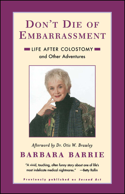 Don't Die of Embarrassment (Life After Colostomy and Other Adventures) by Barbara Barrie, 9780684846248