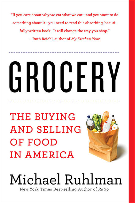 Grocery (The Buying and Selling of Food in America) - 9781419729539 by Michael Ruhlman