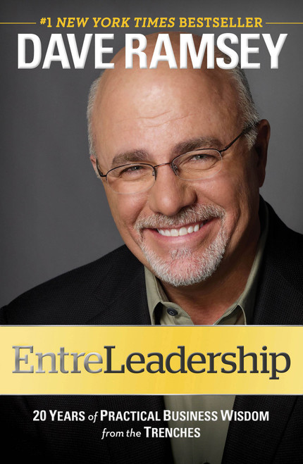 EntreLeadership (20 Years of Practical Business Wisdom from the Trenches) - 9781476709840 by Dave Ramsey, 9781476709840