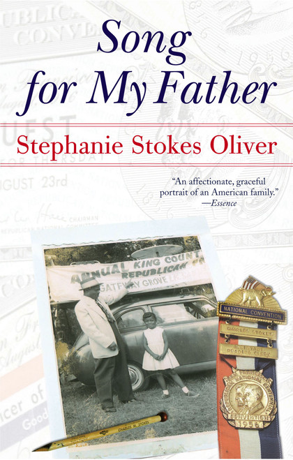 Song for My Father (Memoir of an All-American Family) by Stephanie Stokes Oliver, 9780743474054