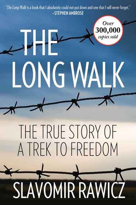 Long Walk (The True Story Of A Trek To Freedom) by Slavomir Rawicz, 9781493022618