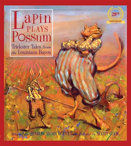 Lapin Plays Possum (Trickster Tales from the Louisiana Bayou) by Sharon Doucet, 9781455614806