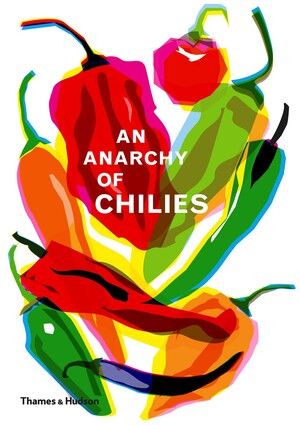 An Anarchy of Chilies by Caz Hildebrand, 9780500021835
