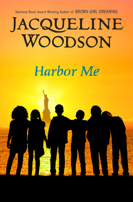 Harbor Me by Jacqueline Woodson, 9780399252525