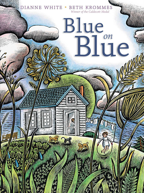 Blue on Blue by Dianne White, Beth Krommes, 9781442412675