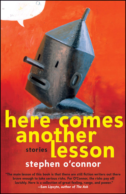 Here Comes Another Lesson (Stories) by Stephen O'Connor, 9781439181997