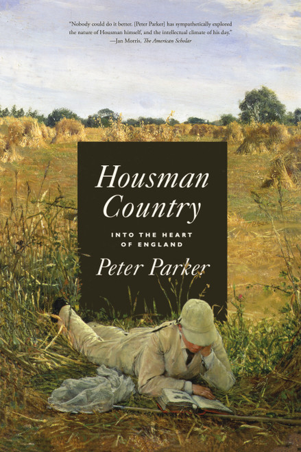 Housman Country (Into the Heart of England) - 9780374537869 by Peter Parker, 9780374537869