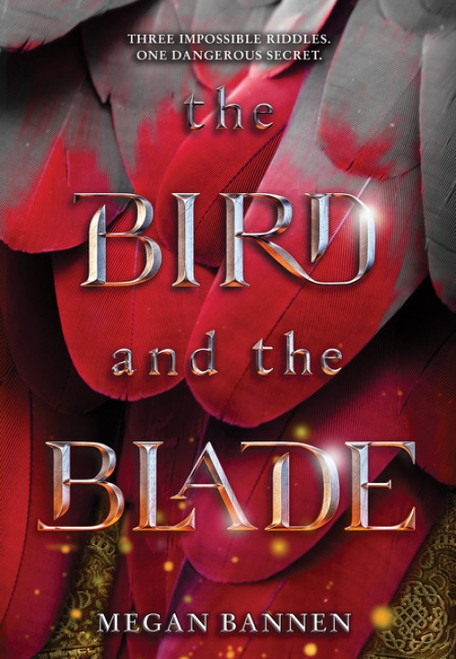 The Bird and the Blade by Megan Bannen, 9780062674159