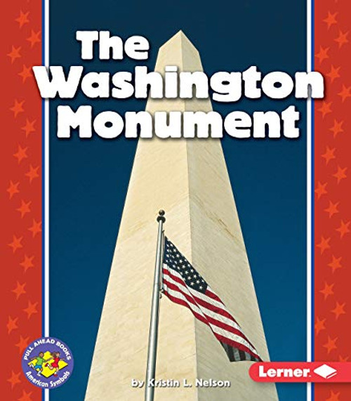 The Washington Monument by Kristin L. Nelson, 9780822537595