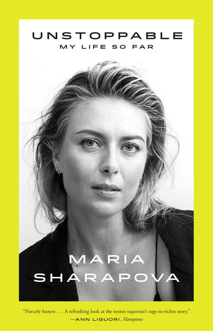 Unstoppable (My Life So Far) - 9780374538026 by Maria Sharapova, 9780374538026