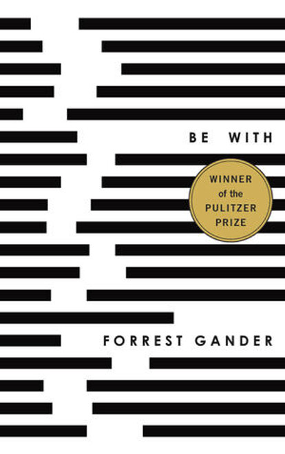 Be With by Forrest Gander, 9780811226059
